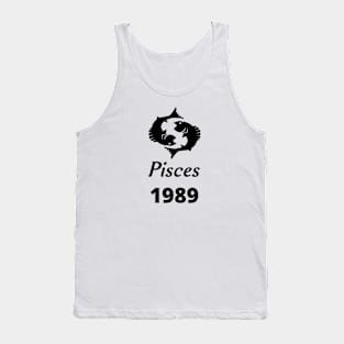 Black Zodiac Birthday Pisces 1989 Tank Top